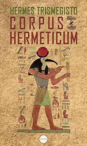 baton hermes trismegiste|Hermes Trismegistus: Corpus Hermeticum : Juan and Maria .